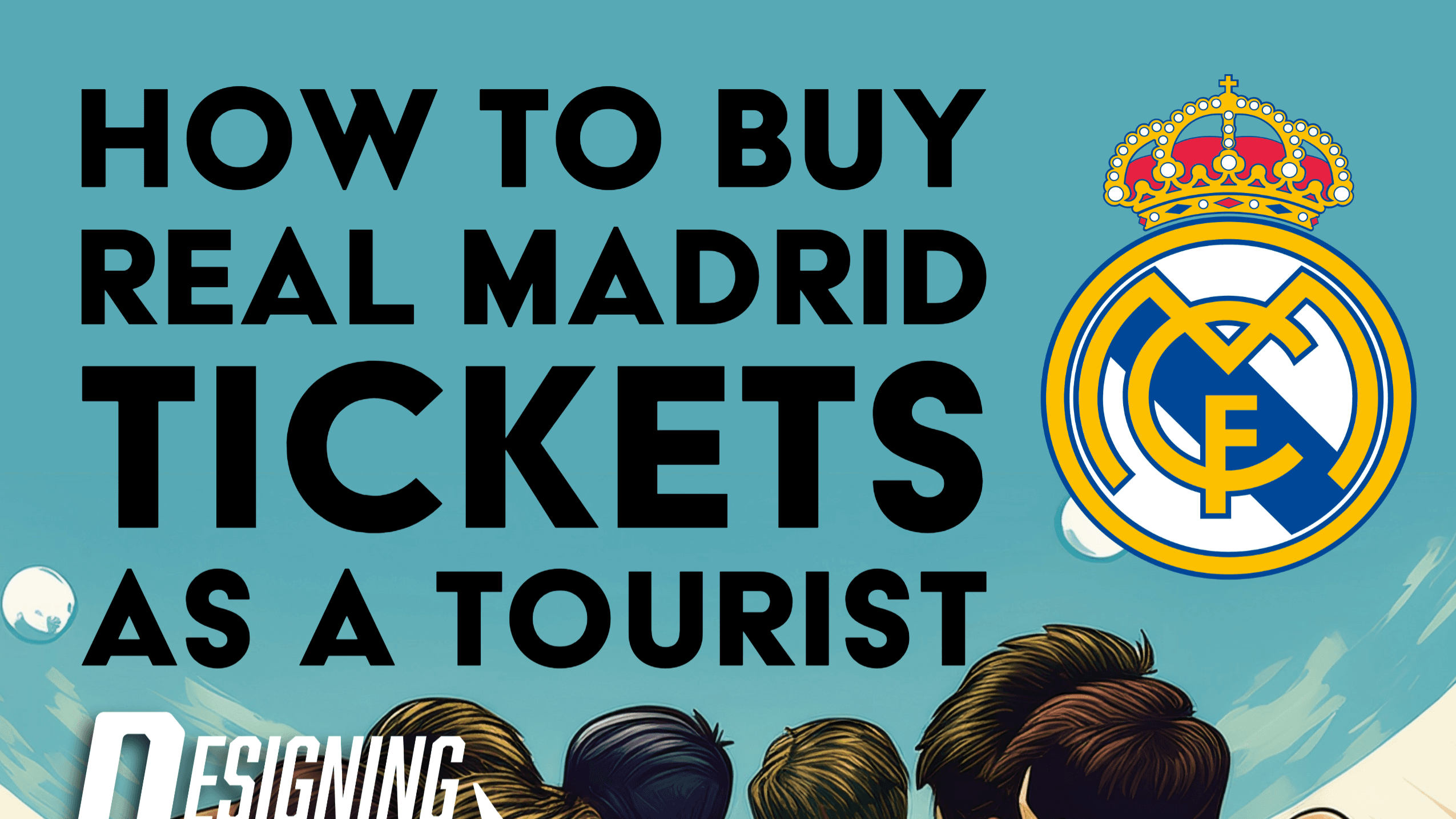 How to Buy Real Madrid Soccer Tickets as a Tourist