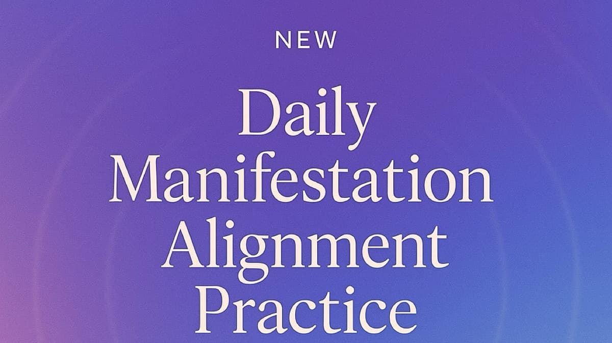 Daily Manifestation Alignment Practice