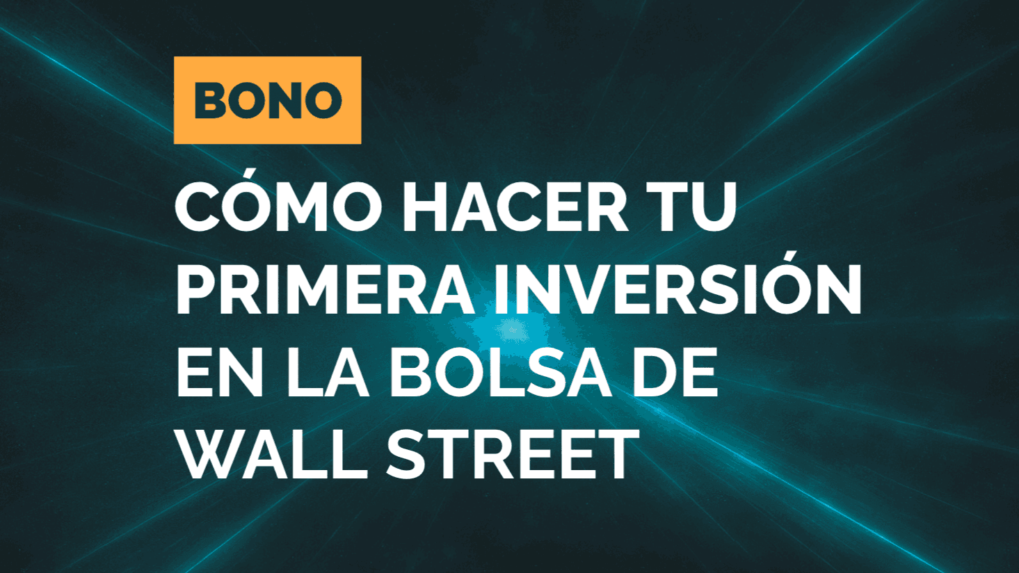 Cómo Hacer Tu Primera Inversión en La Bolsa