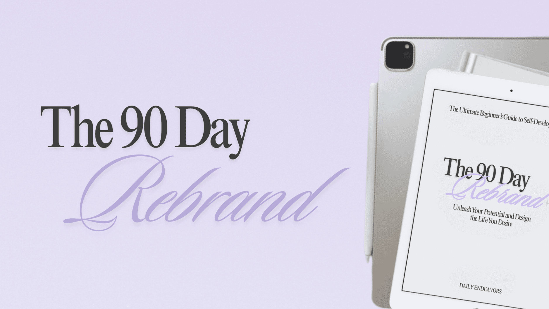 The 90 Day Rebrand