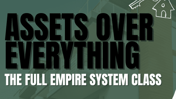 Assets Over Everything Real Estate Investing Class