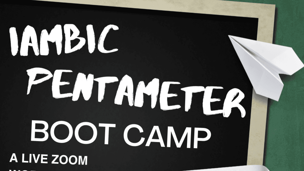 IAMBIC PENTAMETER Boot Camp!