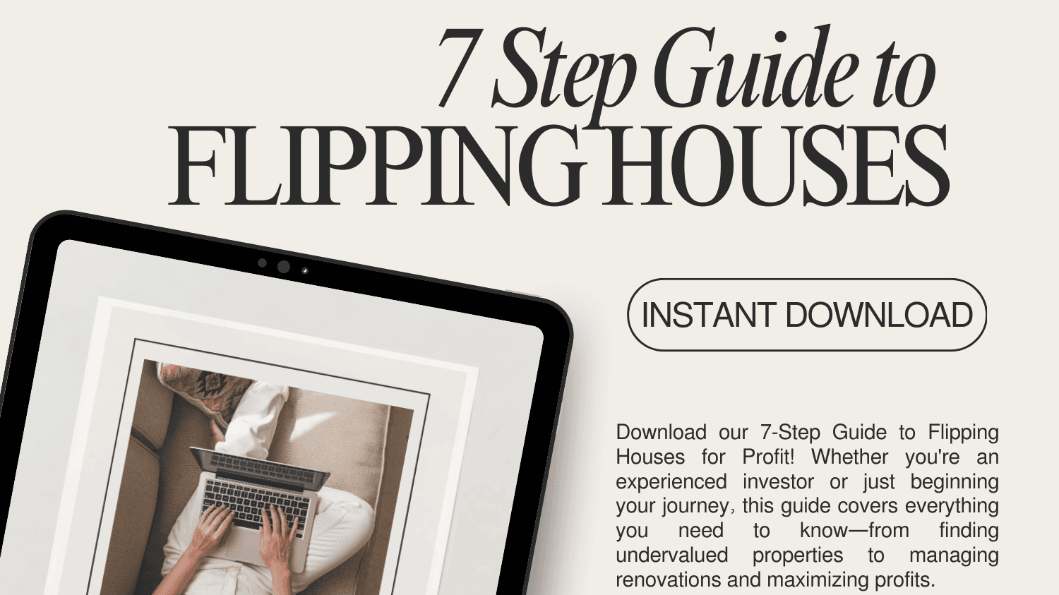 The Ultimate Guide to Flipping Houses!