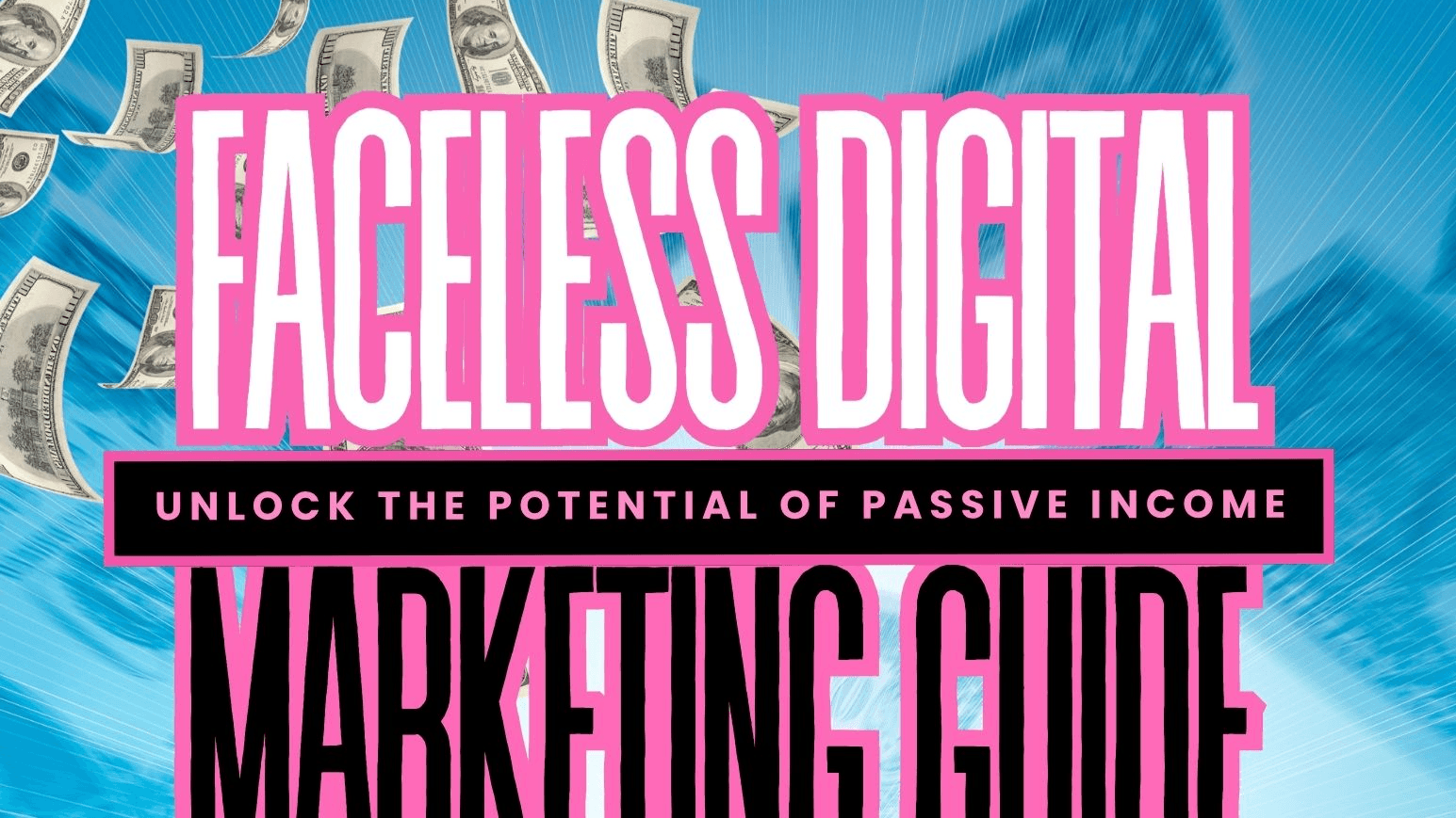 Faceless Digital Marketing Guide