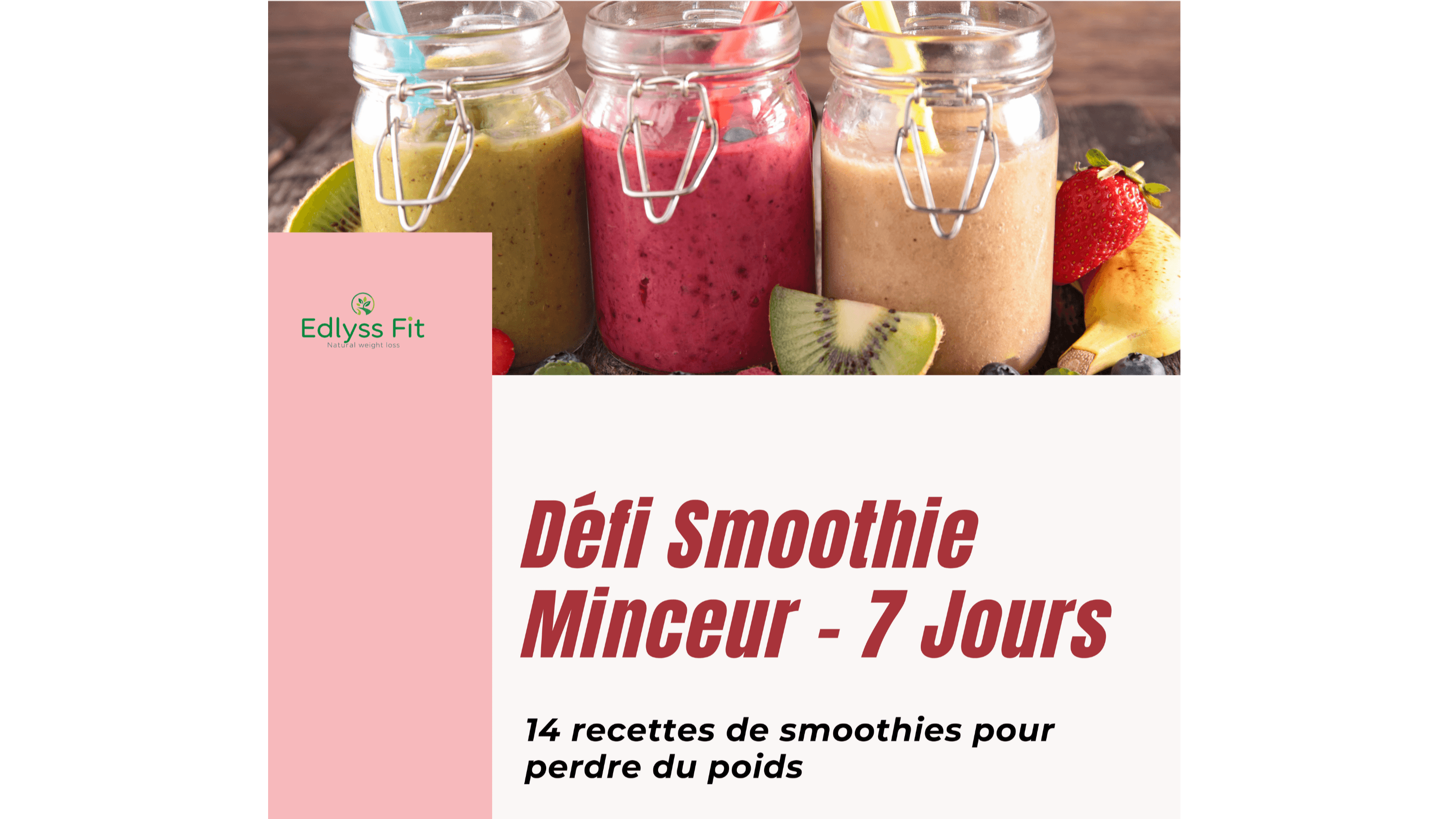 DEFI SMOOTHIE MINCEUR – 7 Jours