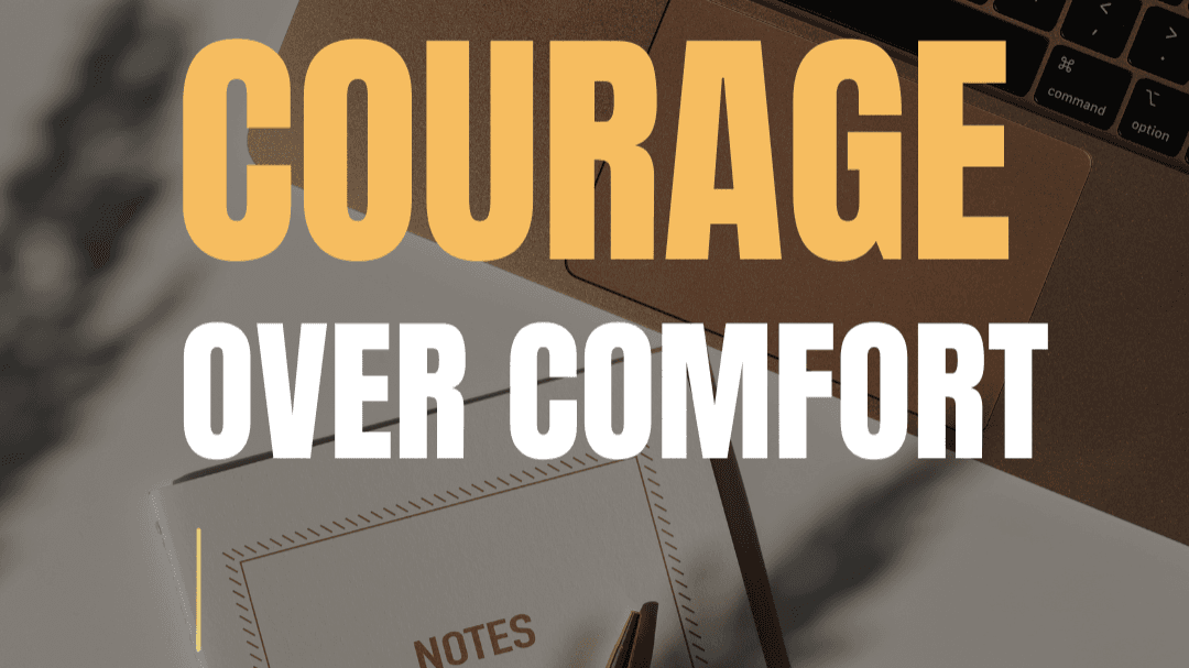 Get My Courage over Comfort Free Worksheet Now!