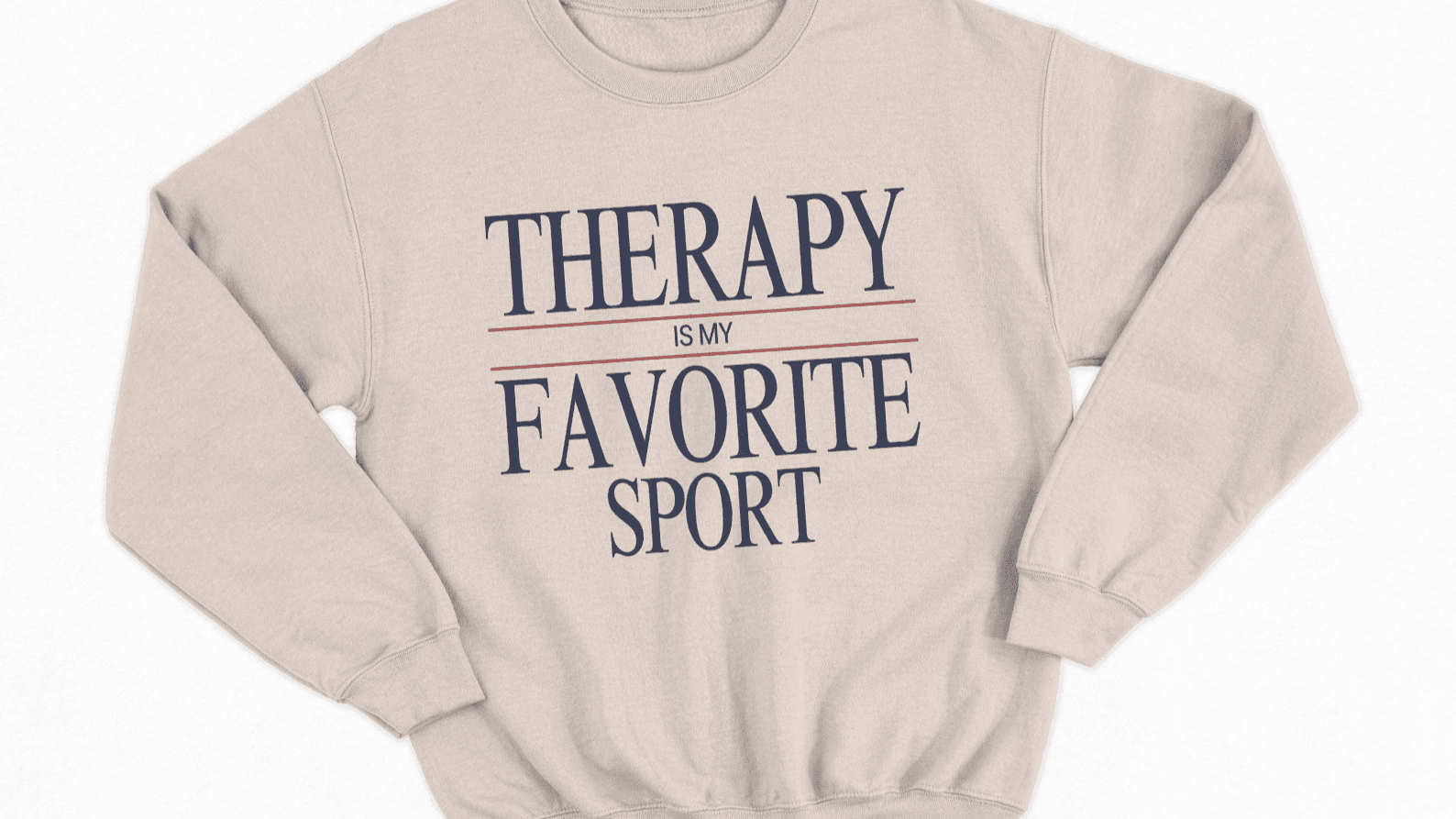 Therapy Is My Favorite Sport - Crewneck Sweatshirt