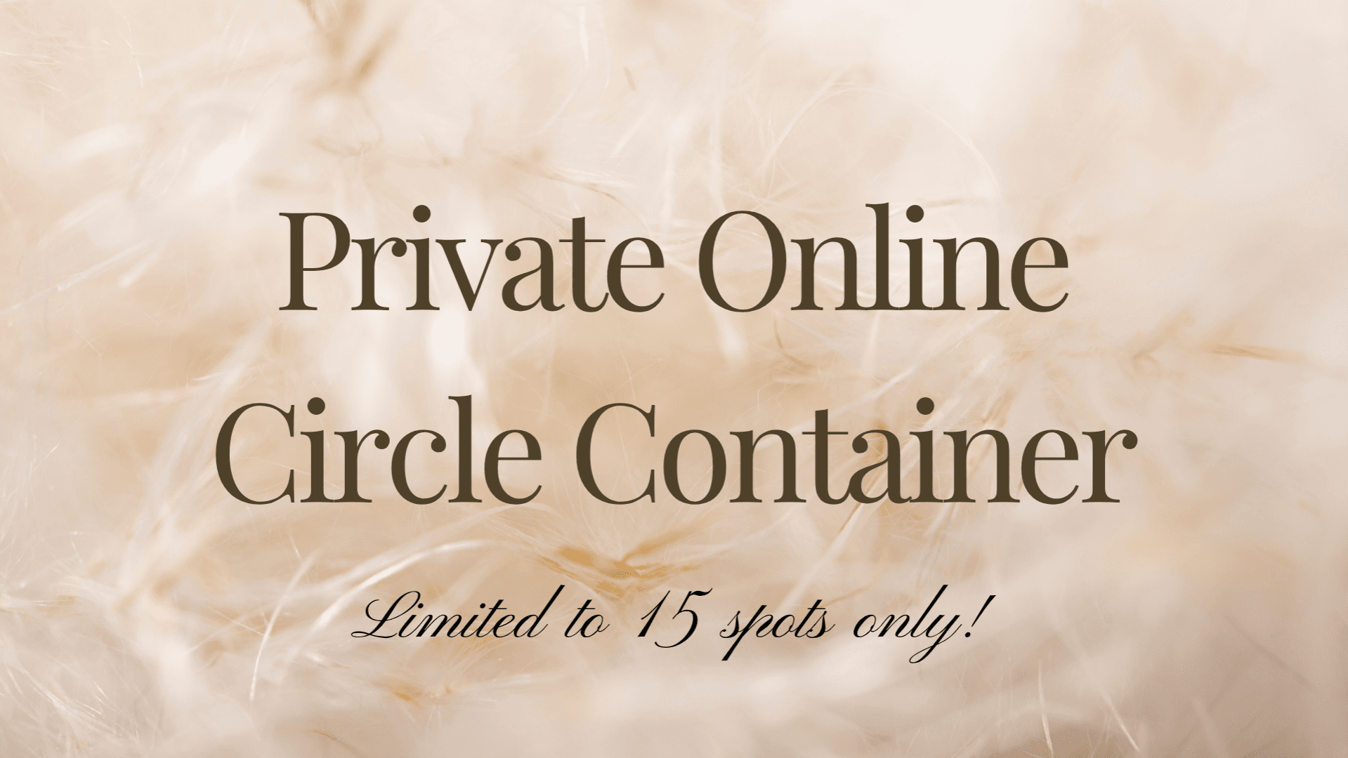 Private Online Circle Container {15 spots only!}