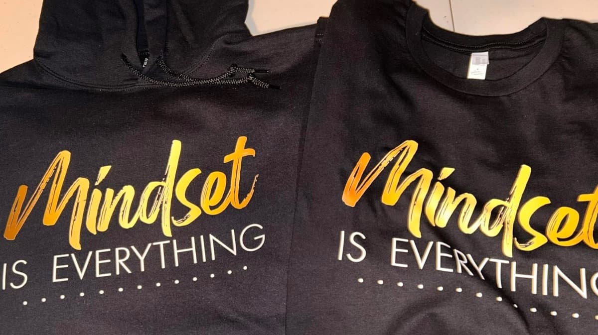 Mindset is Everything 