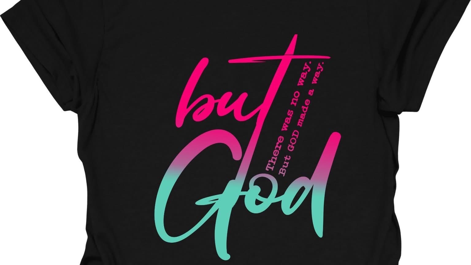 But God T-Shirt