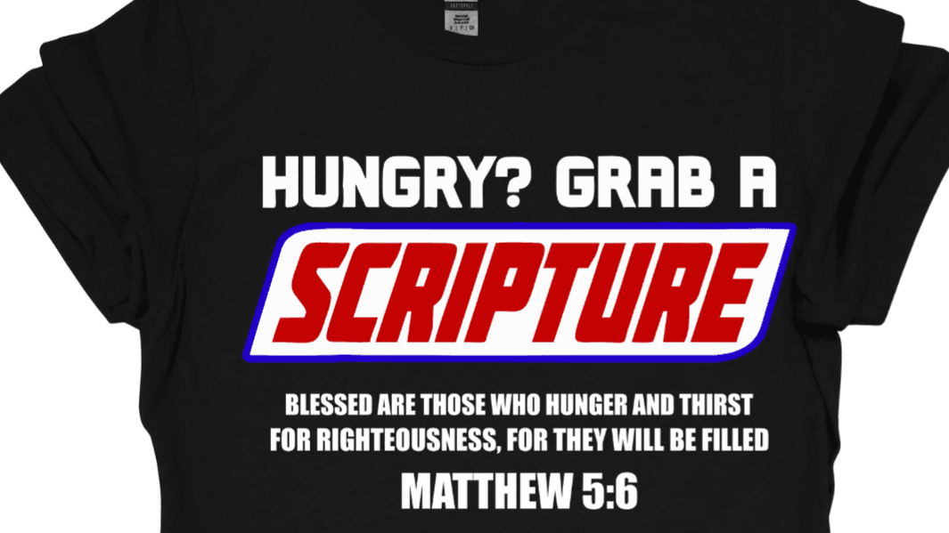 Hungry Grab A Scripture