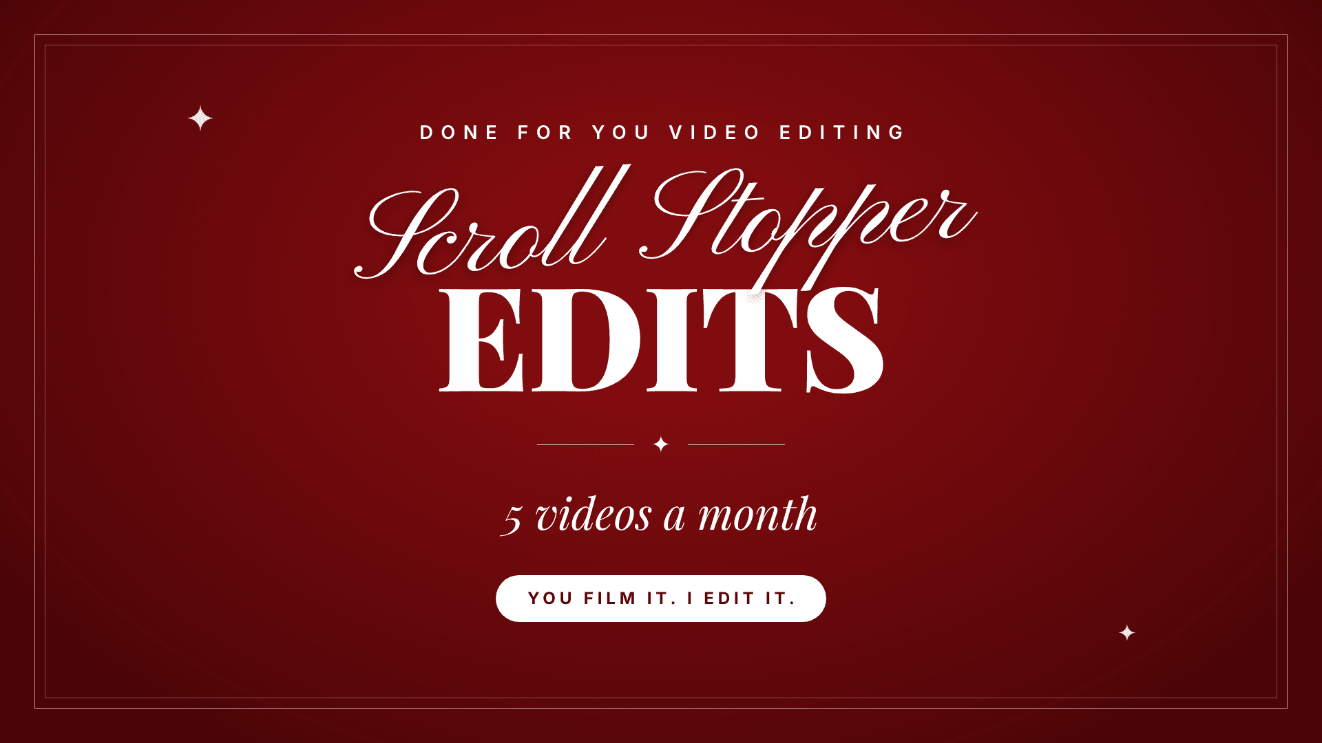 Scroll Stopper Edits: 5 Videos a Month