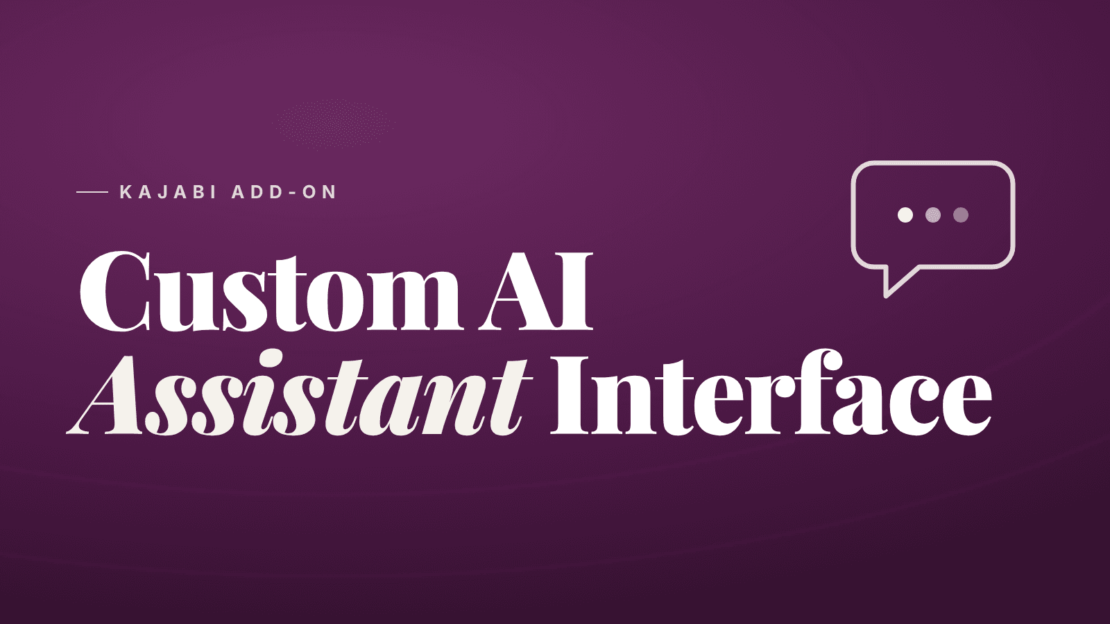 Custom AI Assistant Interface | Kajabi Add-On