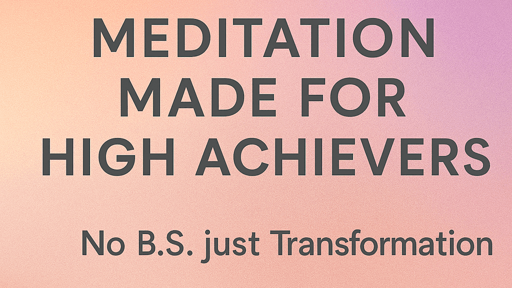 The Essential Meditations Kit for High-Performers