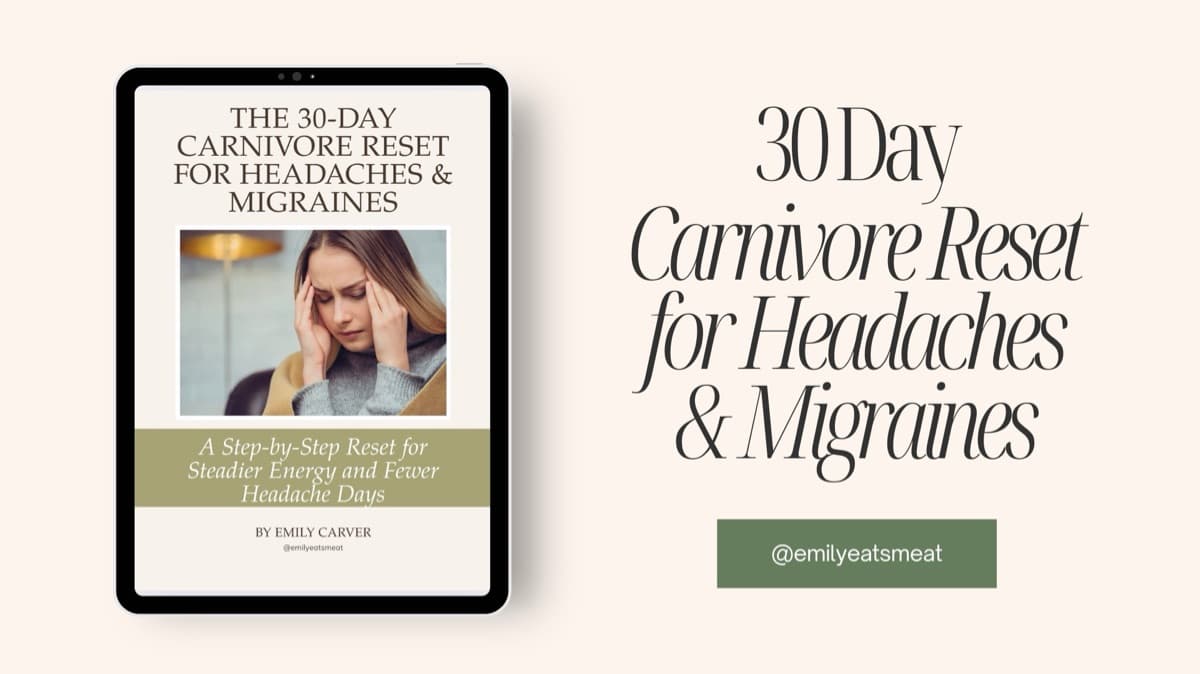 30 Day Carnivore Reset for Headaches & Migraines
