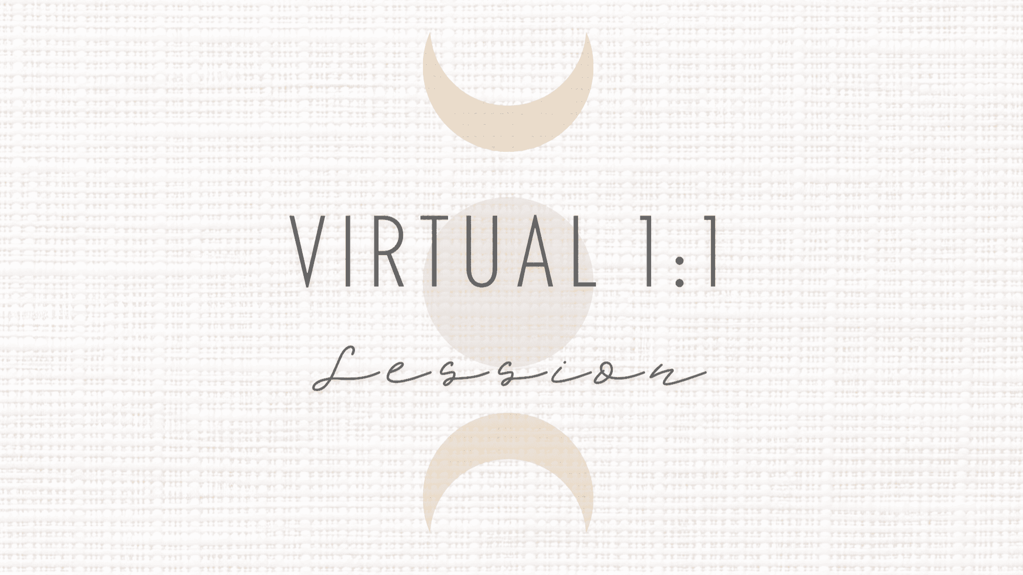 Virtual 1:1 Session 