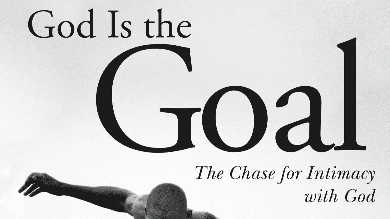 God is the Goal