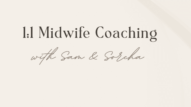 1:1 Midwife Coaching