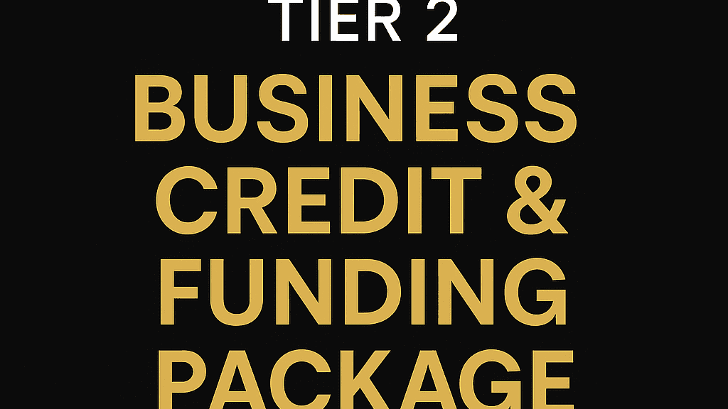 Tier 2: Business Credit & Funding Setup – $997