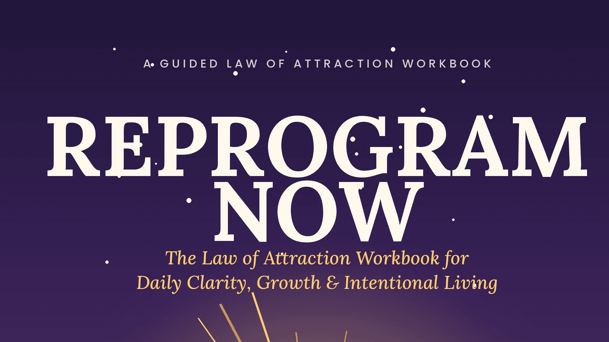 Get My REPROGRAM NOW Law of Attraction Journal!