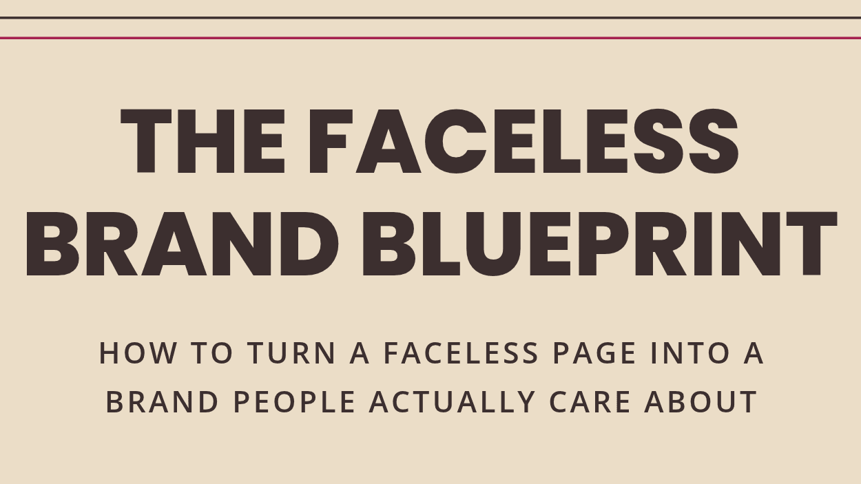 The Faceless Brand Blueprint