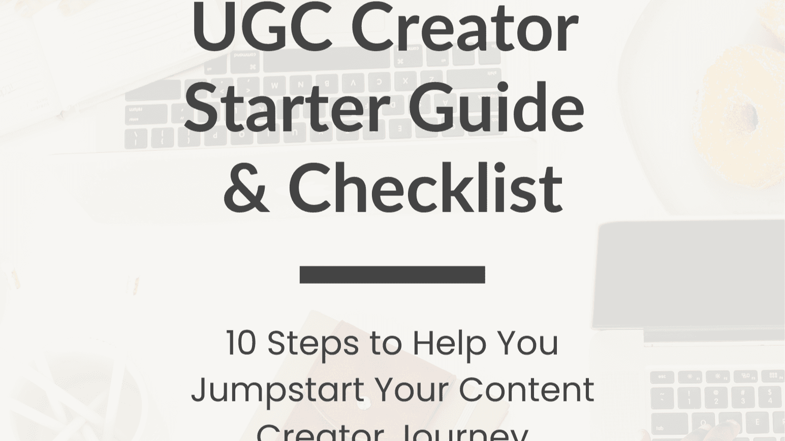 UGC Creator Starter Guide & Checklist