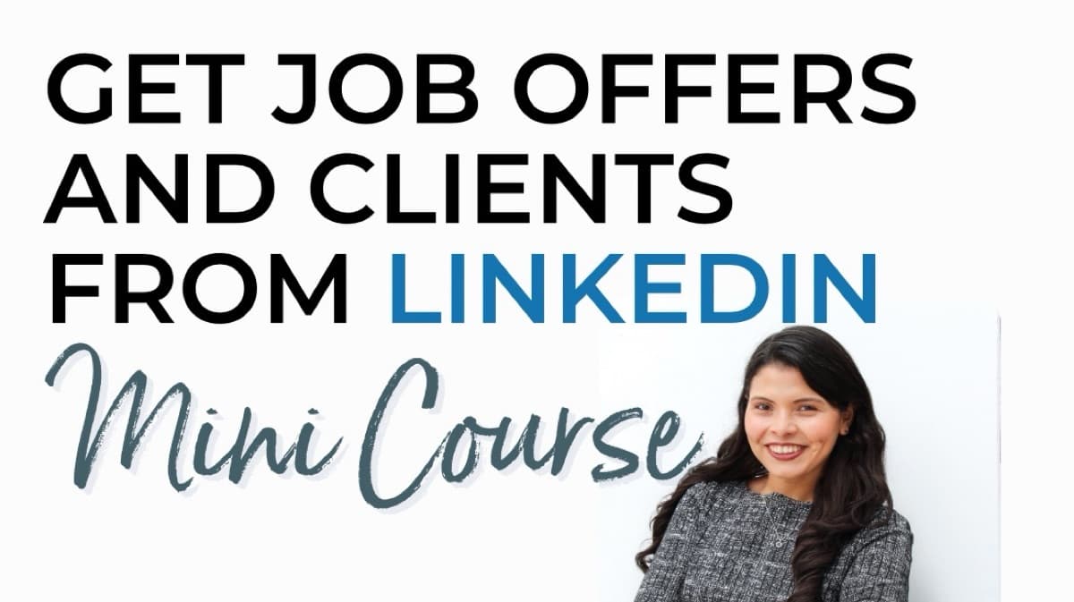 Get Job Offers & Clients on LinkedIn Mini Course