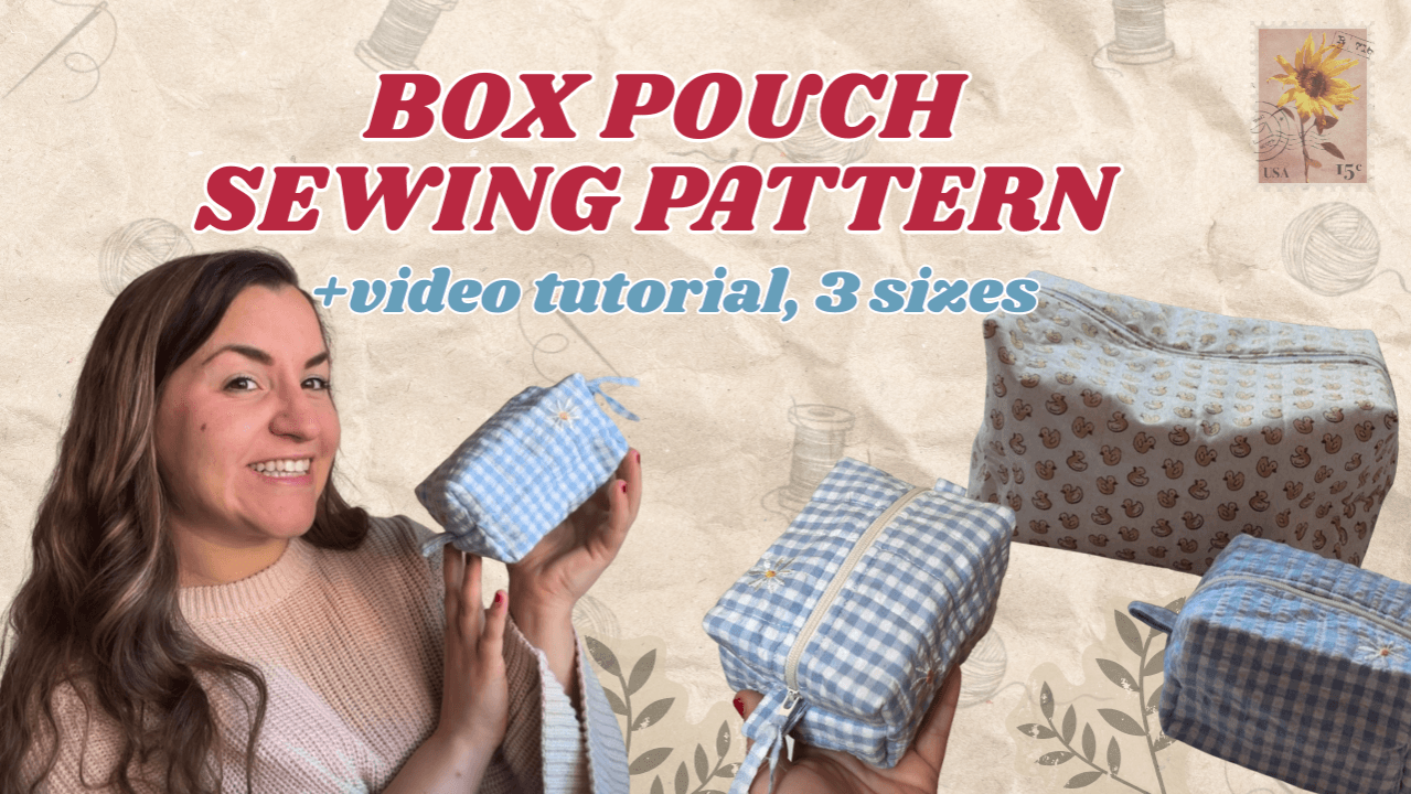 Box Pouch Sewing Pattern | Beginner - Friendly