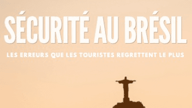 Le guide sécurité au Brésil