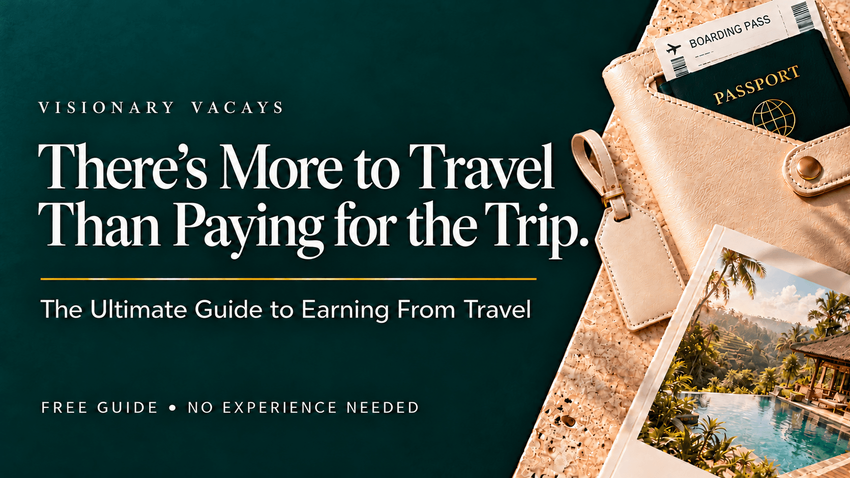 The Ultimate Guide to Earning From Travel 