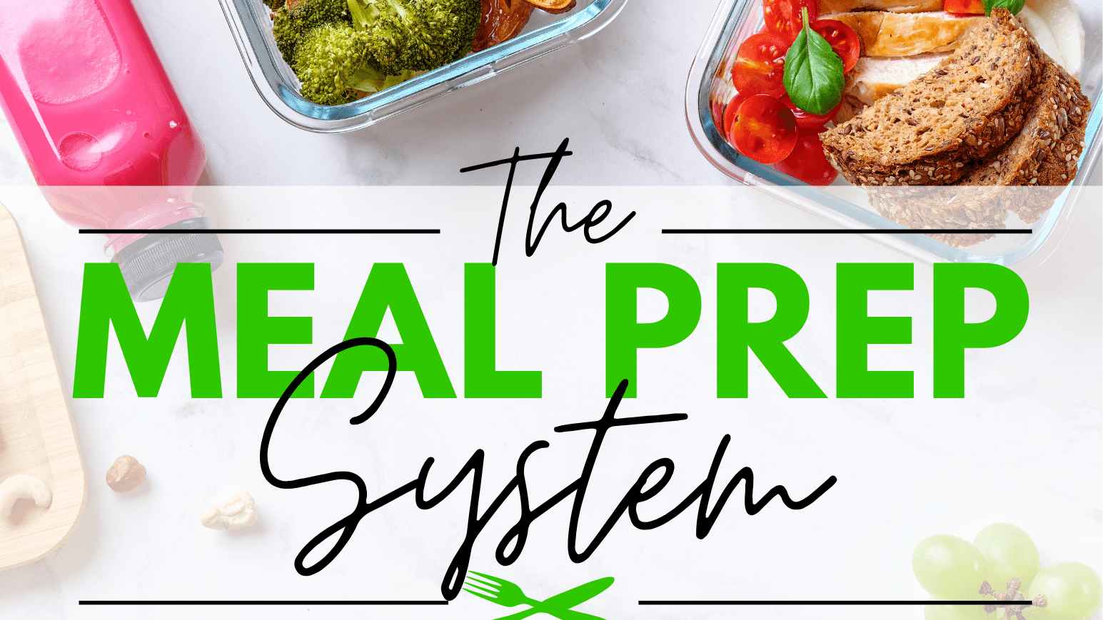 Get My The Busy Parent Meal Prep System Now!