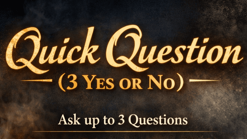3 Quick Question (Yes or No)