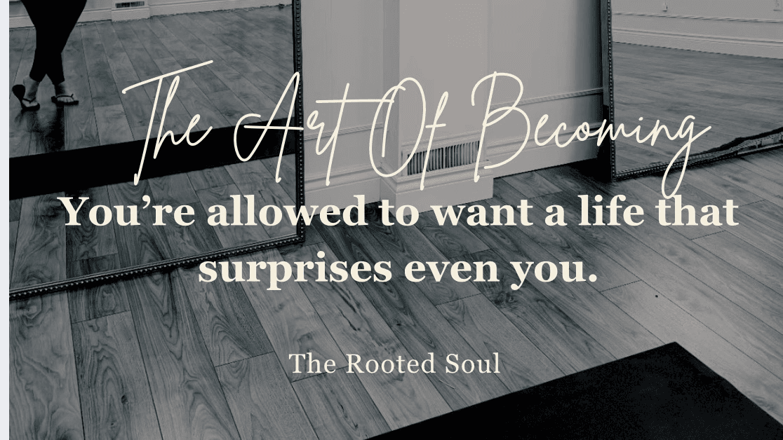 The Art of Becoming 