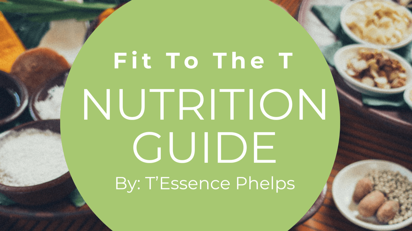 Fit To The T Nutrition Guide