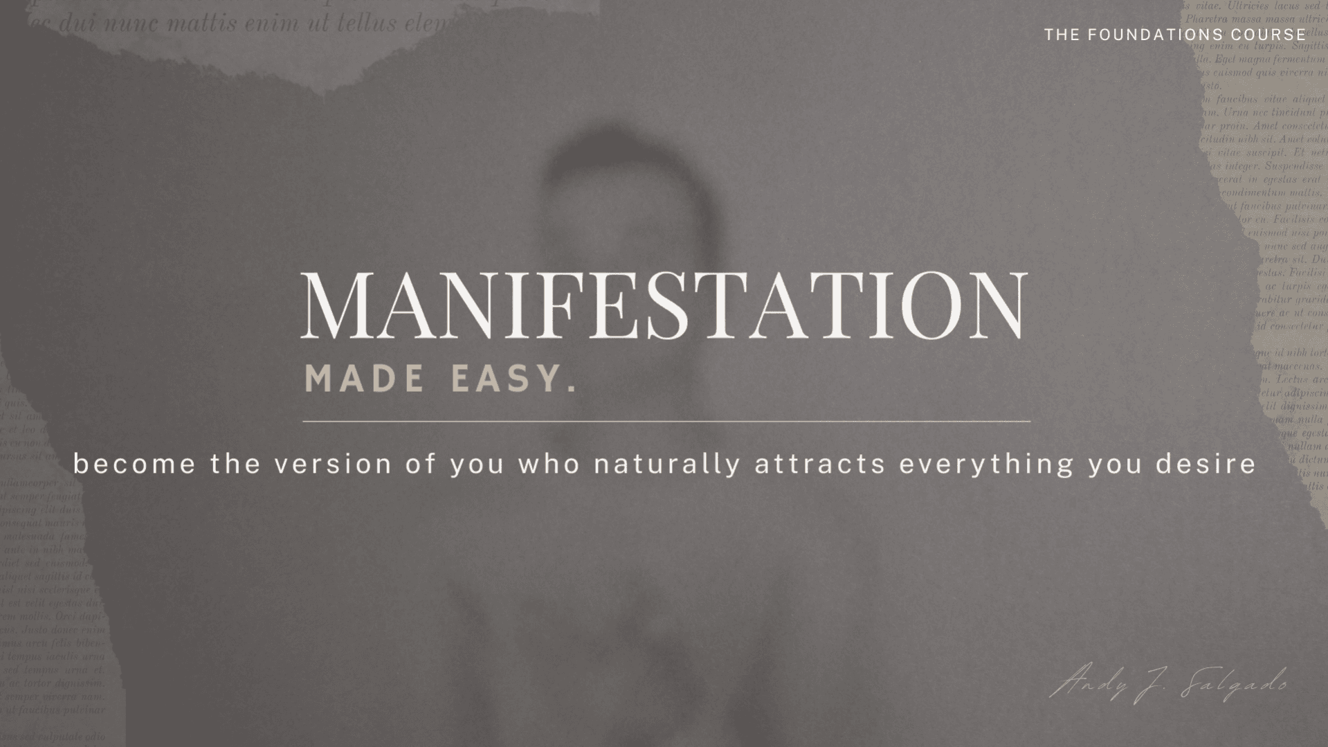 Manifestation Made Easy: The Foundations Course