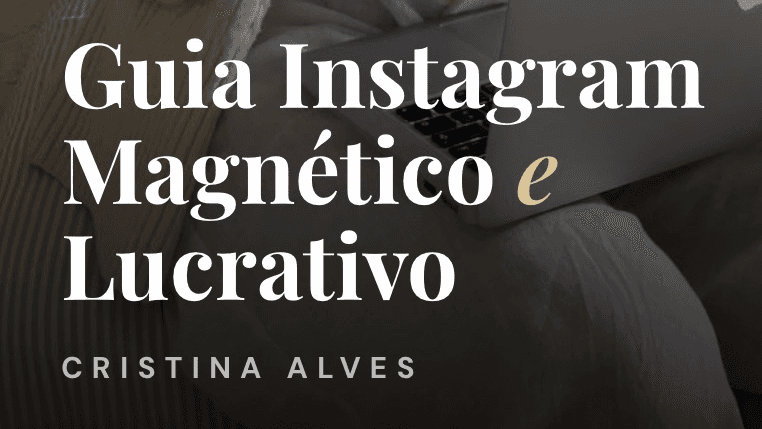 GUIA INSTAGRAM MAGNÉTICO E LUCRATIVO