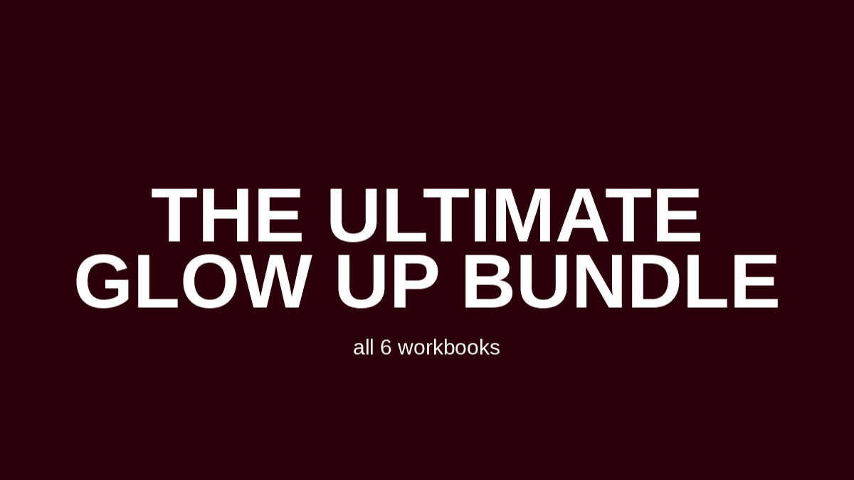 The Ultimate Glow Up Bundle 
