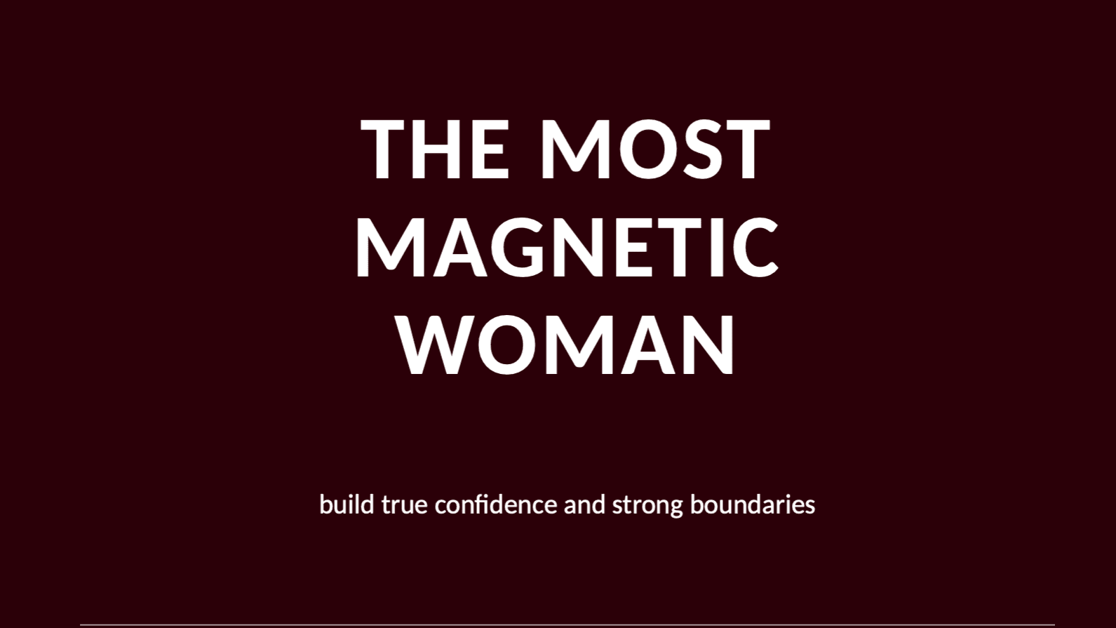 How to Become the Most Magnetic Woman 
