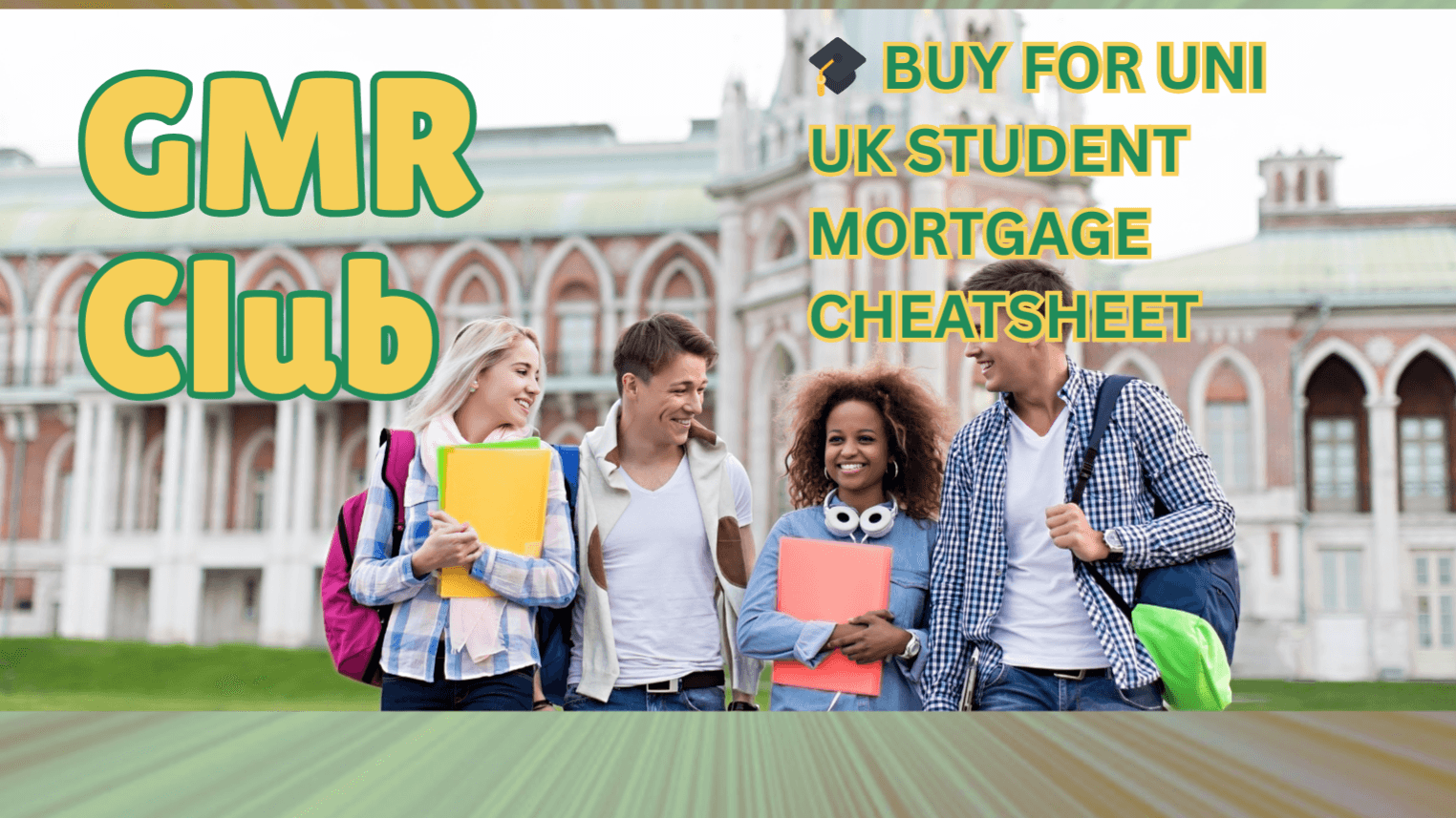 🎓 BUY FOR UNI – UK STUDENT MORTGAGE CHEATSHEET