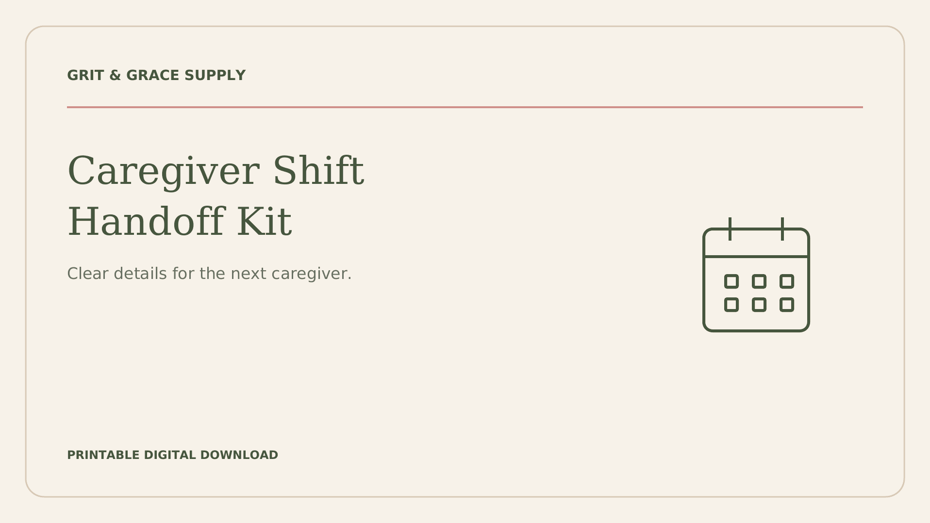 Caregiver Shift Handoff Kit