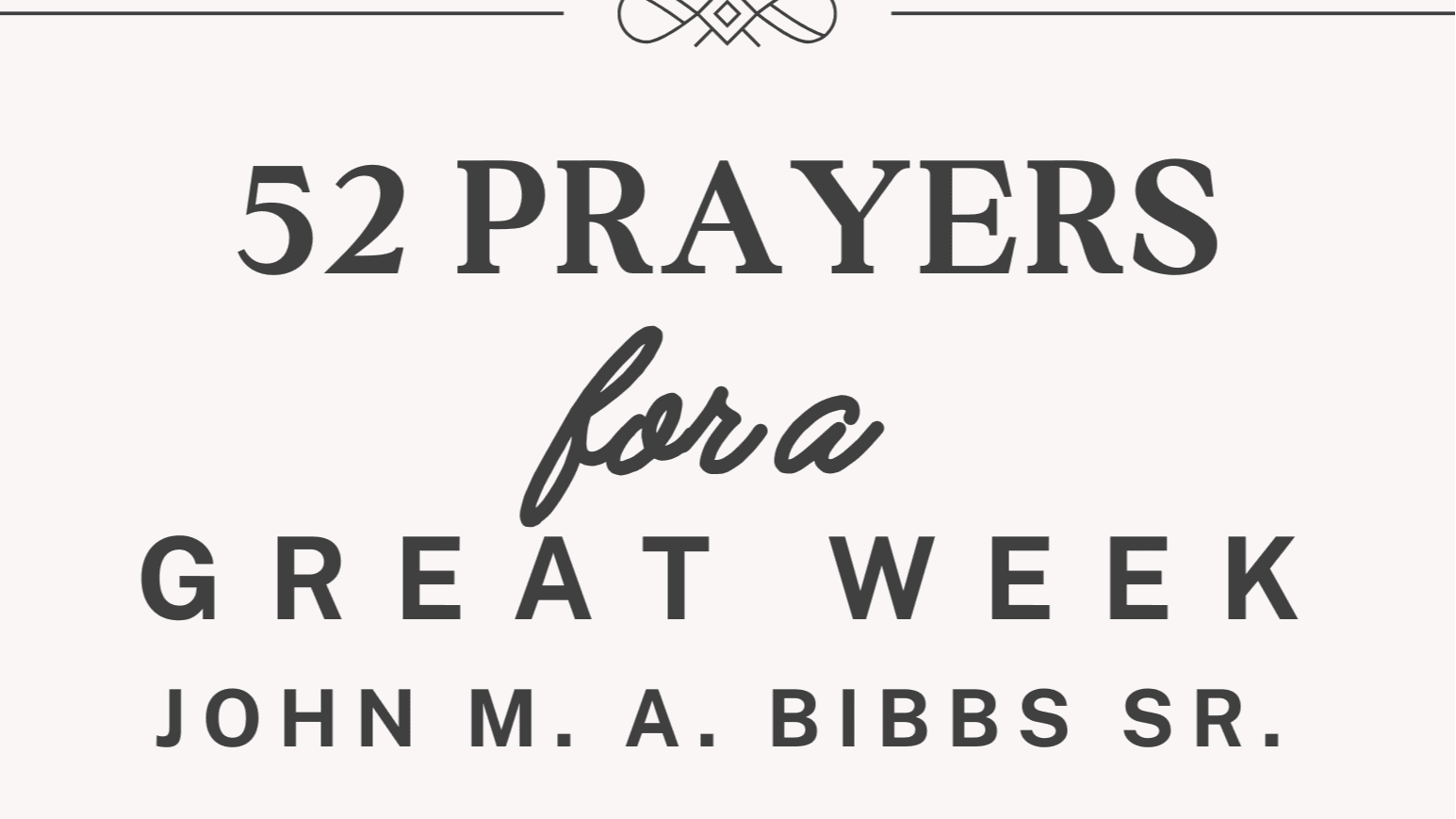 Free- 52 Prayers for A Great Week Method