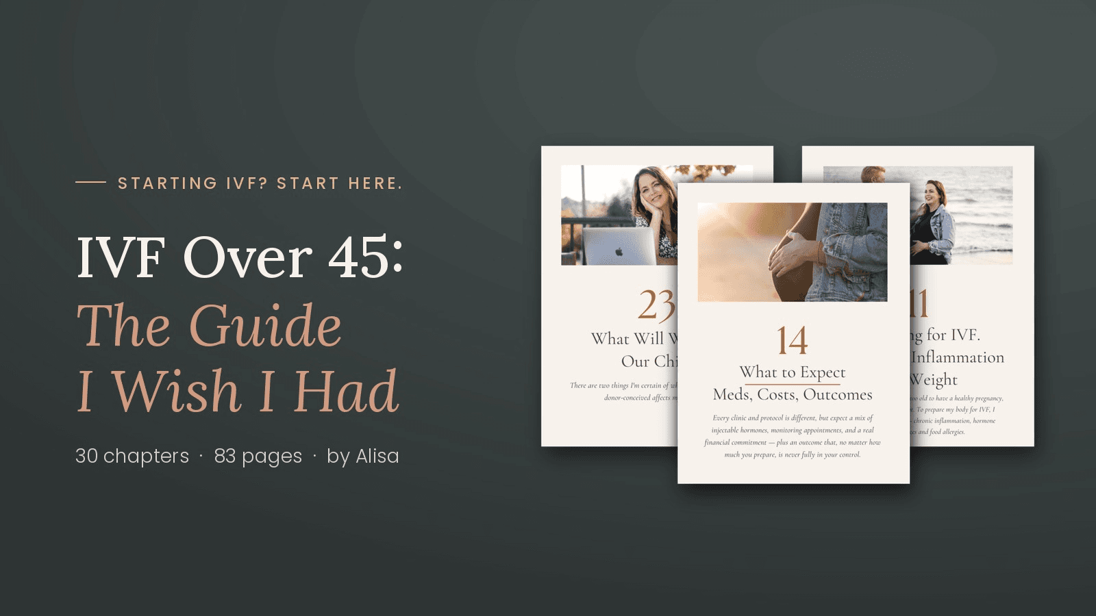 IVF Over 45: The Guide I Wish I Had.  