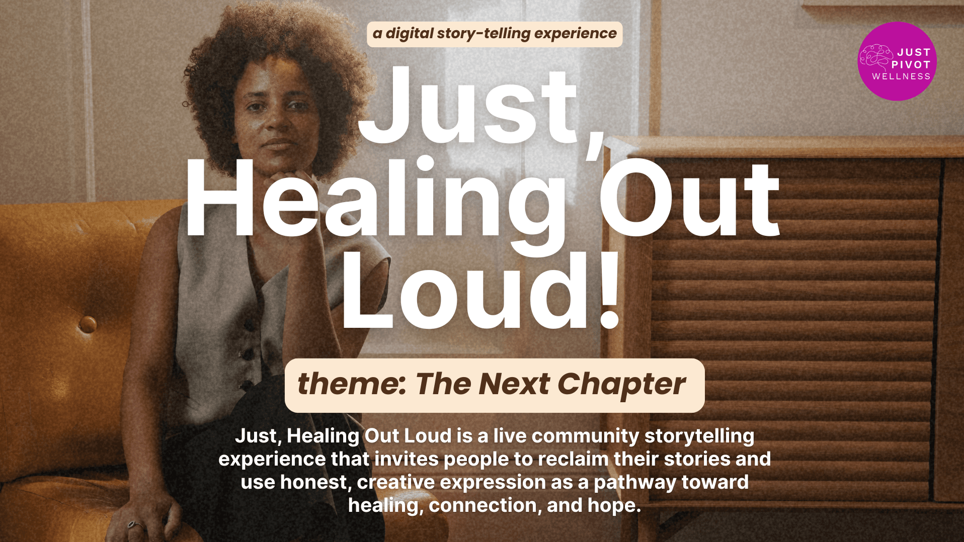 Just, Healing Out Loud! Theme: The Next Chapter