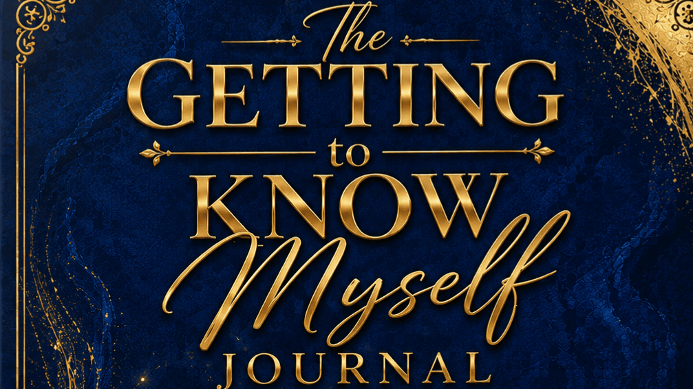 The Getting to Know Myself Journal (E-BOOK)