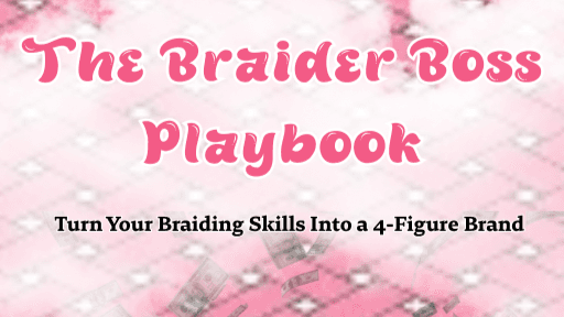 The Braider Boss Playbook