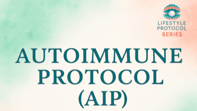 Autoimmune Protocol (AIP) Guide