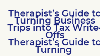 How To Write Off Your Business Trip