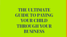 How To Pay Your Child Through Your Business!