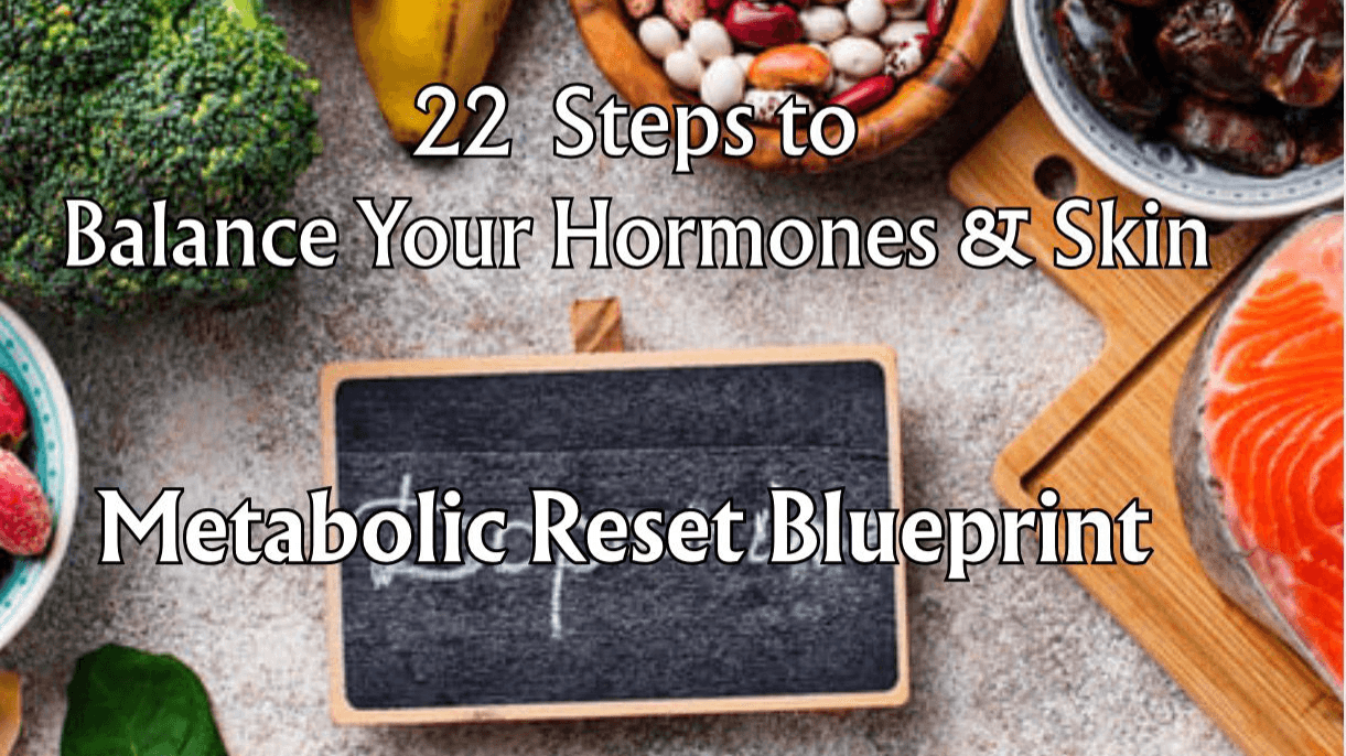 Metabolic Reset Blueprint in 22 Easy Steps