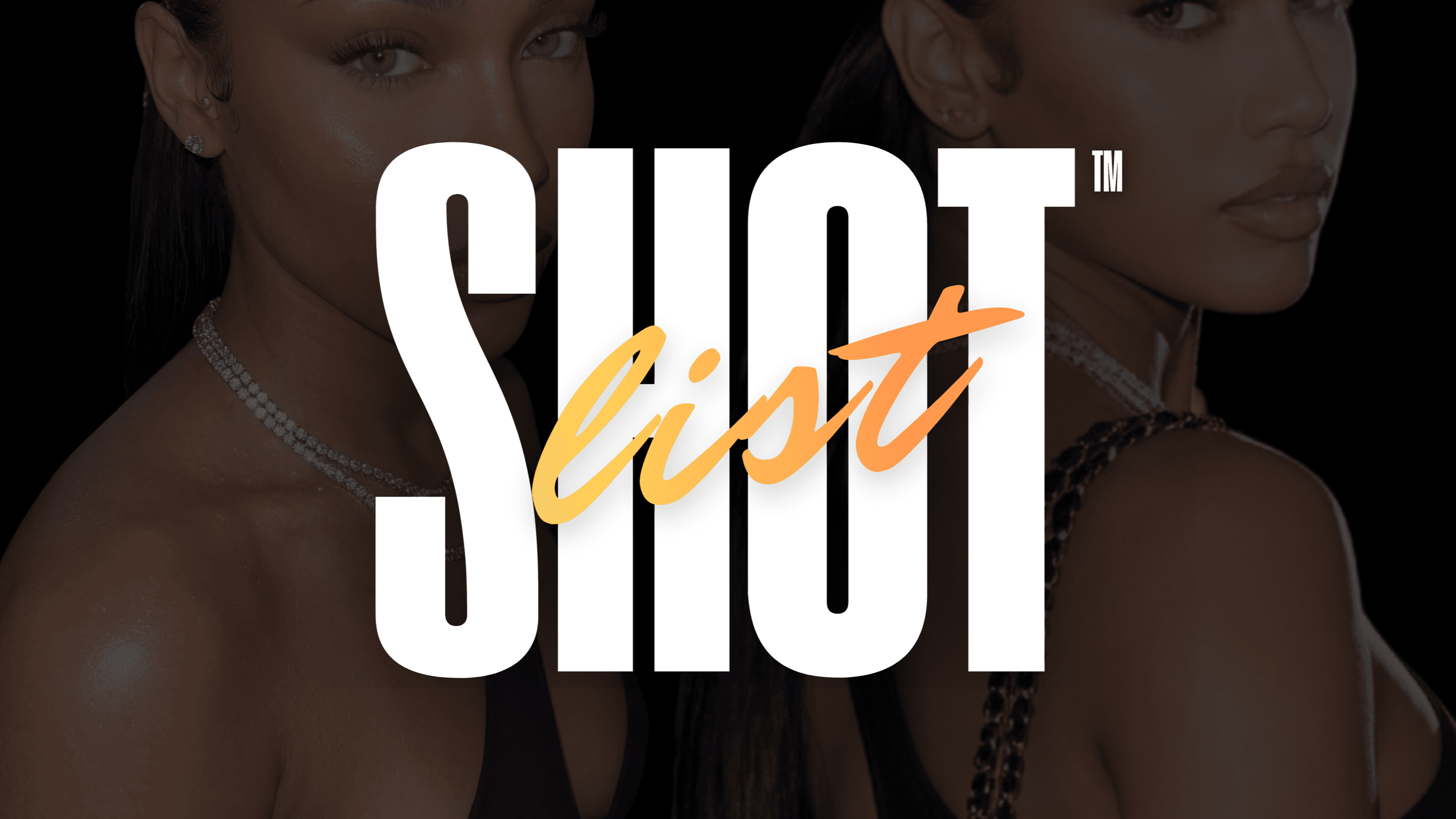 SHOT LIST™